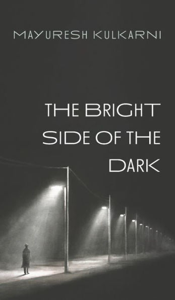 The Bright Side Of The Dark