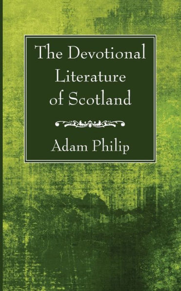 The Devotional Literature Of Scotland