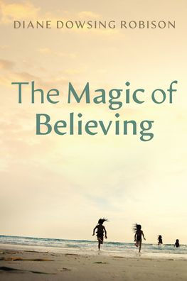 The Magic Of Believing