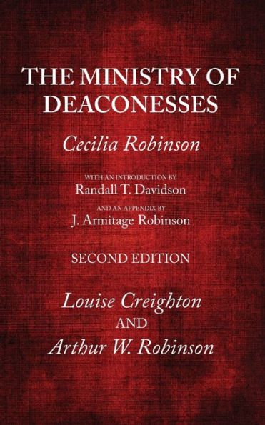The Ministry Of Deaconesses, 2Nd Edition