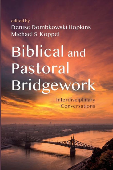 Biblical And Pastoral Bridgework - 9781666775334