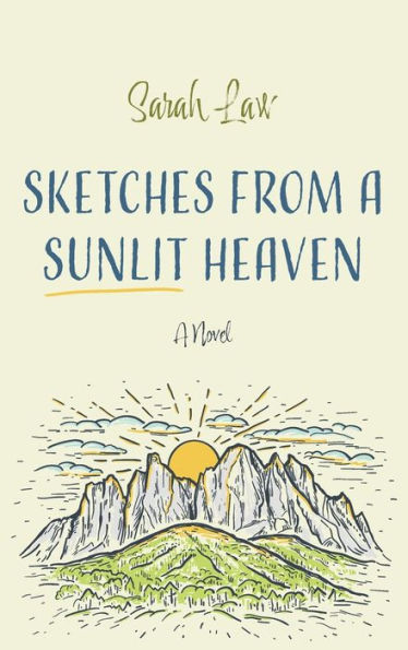 Sketches From A Sunlit Heaven