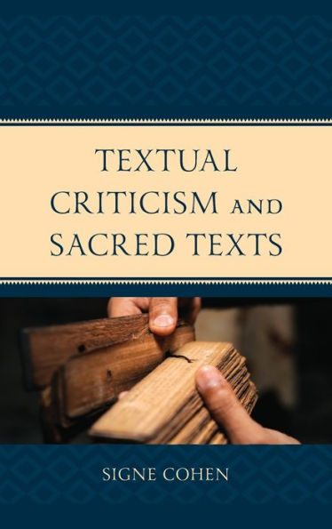 Textual Criticism And Sacred Texts: A Comparative Method