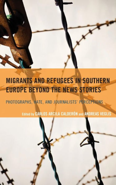 Migrants And Refugees In Southern Europe Beyond The News Stories: Photographs, Hate, And Journalists' Perceptions