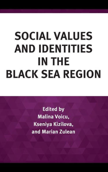 Social Values And Identities In The Black Sea Region