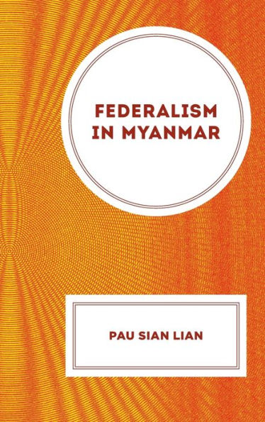 Federalism In Myanmar