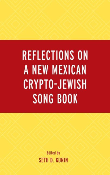 Reflections On A New Mexican Crypto-Jewish Song Book (Sephardic And Mizrahi Studies)
