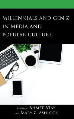 Millennials And Gen Z In Media And Popular Culture