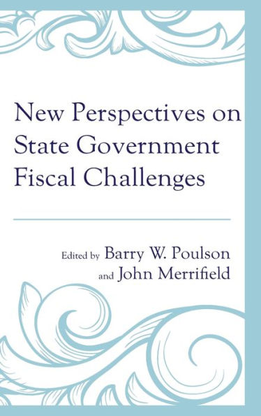 New Perspectives On State Government Fiscal Challenges