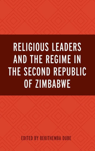 Religious Leaders And The Regime In The Second Republic Of Zimbabwe