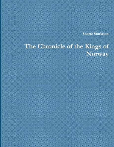 The Chronicle Of The Kings Of Norway