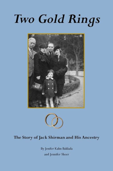 Two Gold Rings: The Story Of Jack Shirman And His Ancestry