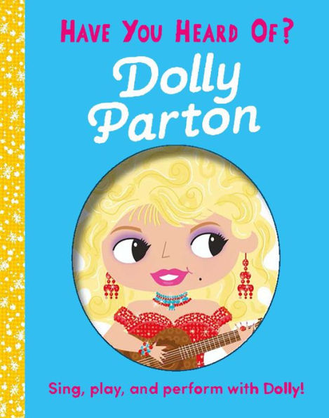 Have You Heard Of Dolly Parton