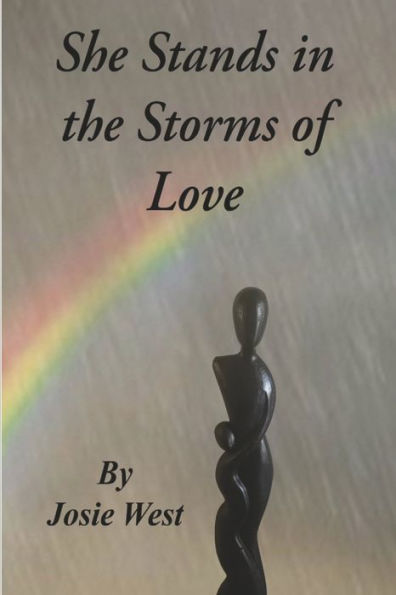 She Stands In The Storms Of Love