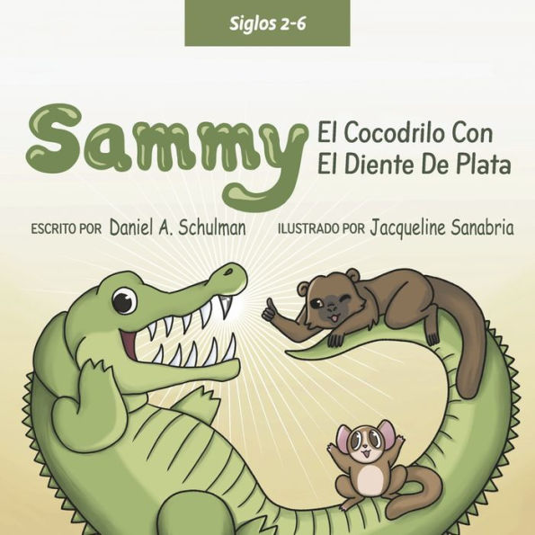 Sammy El Cocodrilo Dentado Plateado (Spanish Edition)