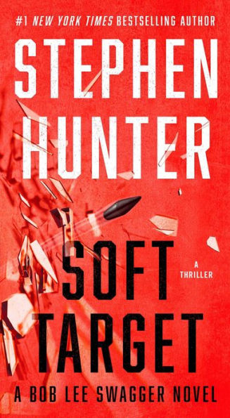Objetivo blando: un thriller (Bob Lee Swagger)