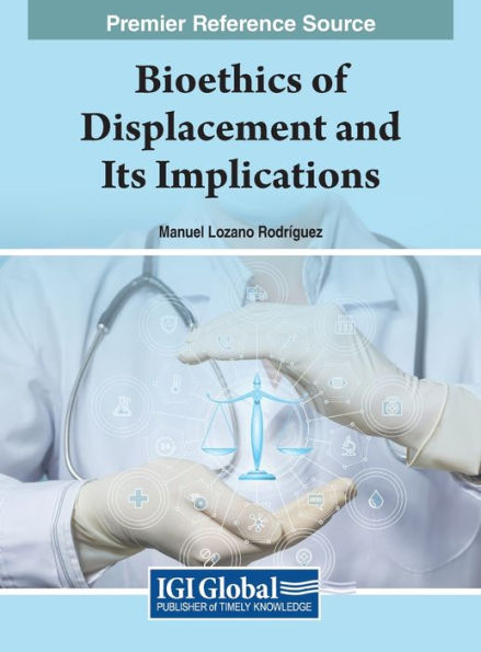 Bioethics Of Displacement And Its Implications