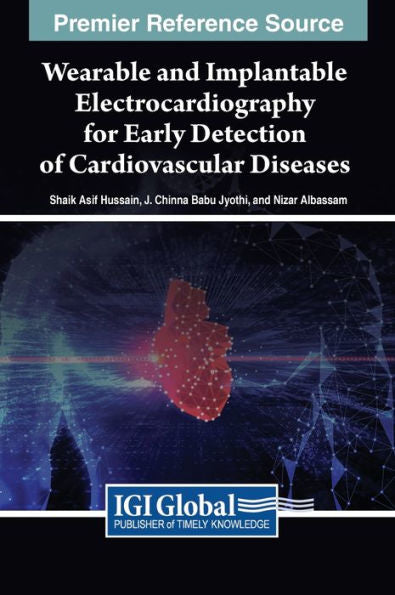 Wearable And Implantable Electrocardiography For Early Detection Of Cardiovascular Diseases
