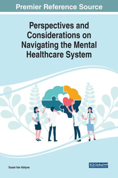 Perspectivas y consideraciones sobre la navegación por el sistema de atención de salud mental (avances en psicología, salud mental y estudios del comportamiento)
