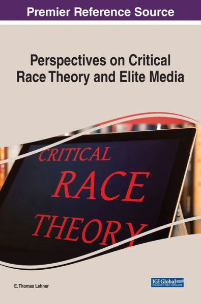 Perspectives On Critical Race Theory And Elite Media