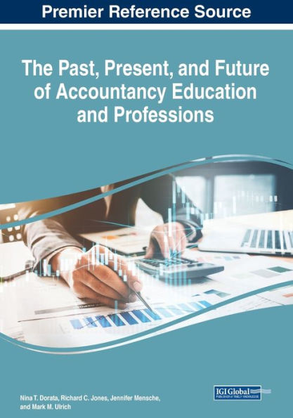 The Past, Present, And Future Of Accountancy Education And Professions