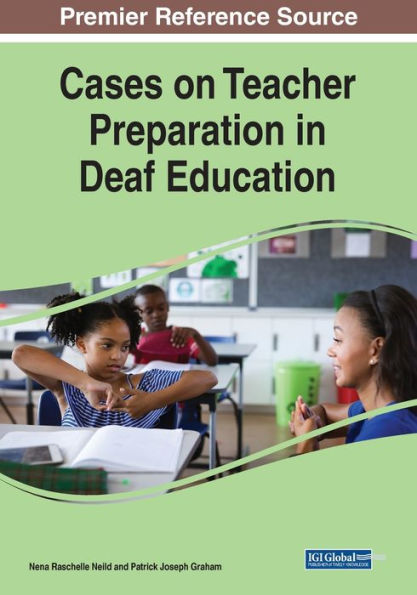 Cases On Teacher Preparation In Deaf Education
