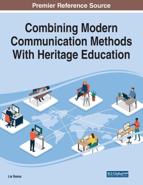Combining Modern Communication Methods With Heritage Education