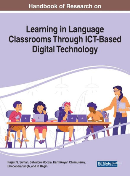 Handbook Of Research On Learning In Language Classrooms Through Ict-Based Digital Technology
