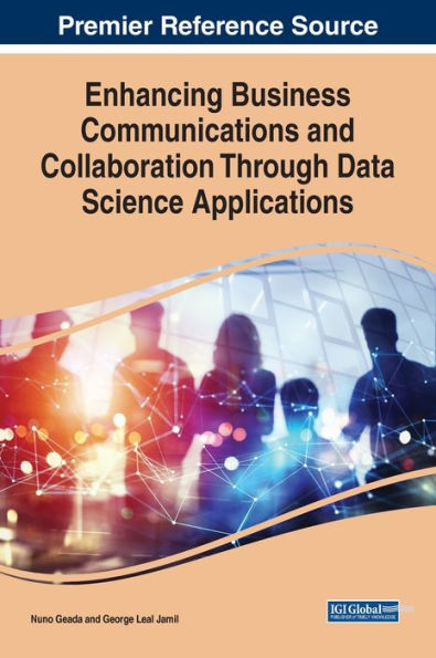 Enhancing Business Communications And Collaboration Through Data Science Applications