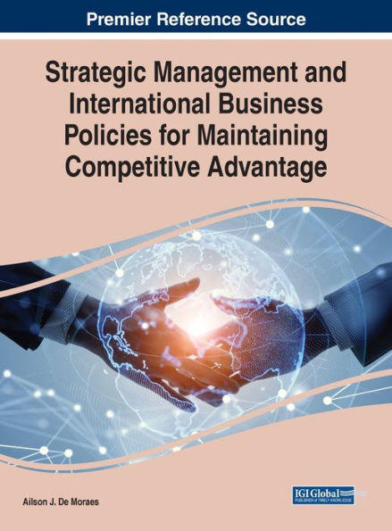 Strategic Management And International Business Policies For Maintaining Competitive Advantage