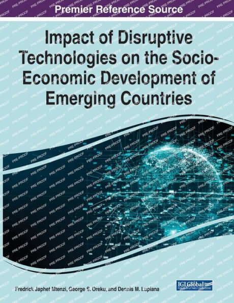 Impact Of Disruptive Technologies On The Socio-Economic Development Of Emerging Countries