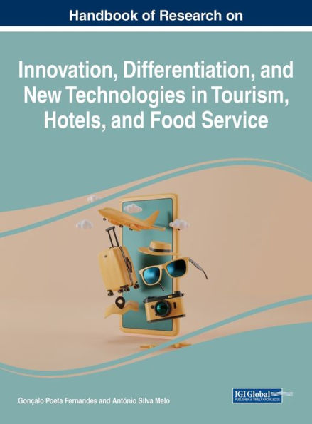Manual de investigación sobre innovación, diferenciación y nuevas tecnologías en turismo, hotelería y restauración