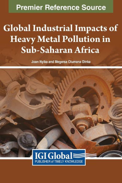 Global Industrial Impacts Of Heavy Metal Pollution In Sub-Saharan Africa