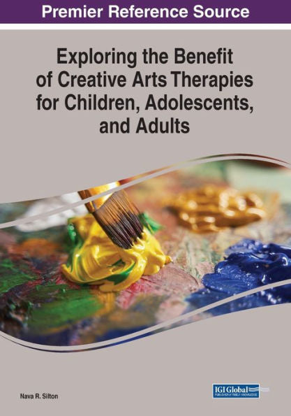 Exploring The Benefit Of Creative Arts Therapies For Children, Adolescents, And Adults