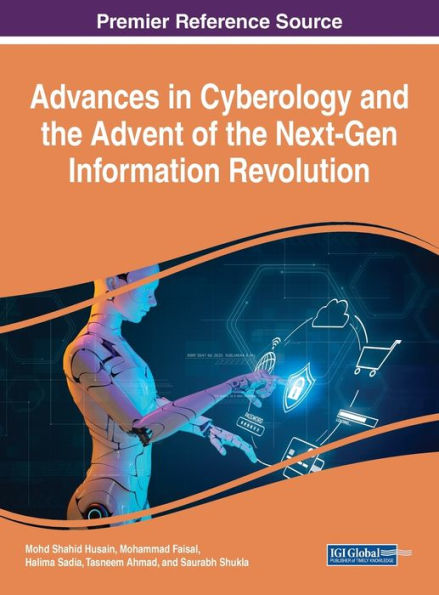 Advances In Cyberology And The Advent Of The Next-Gen Information Revolution