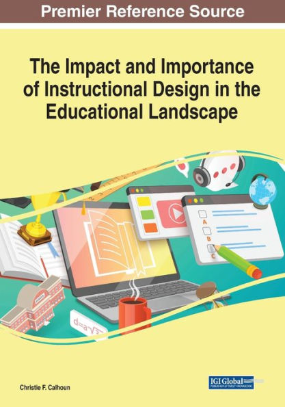 The Impact And Importance Of Instructional Design In The Educational Landscape