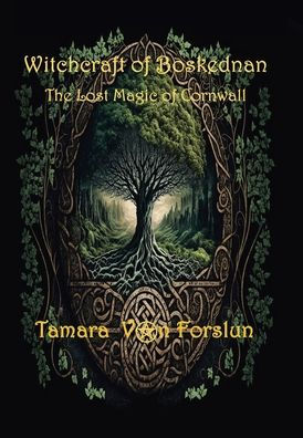 Witchcraft Of Boskednan The Lost Magic Of Cornwall