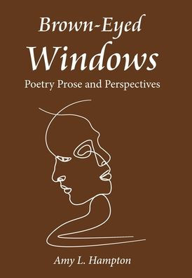Ventanas de ojos marrones: prosa poética y perspectivas