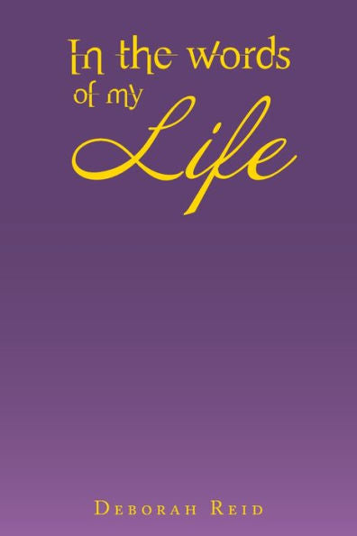 In The Words Of My Life
