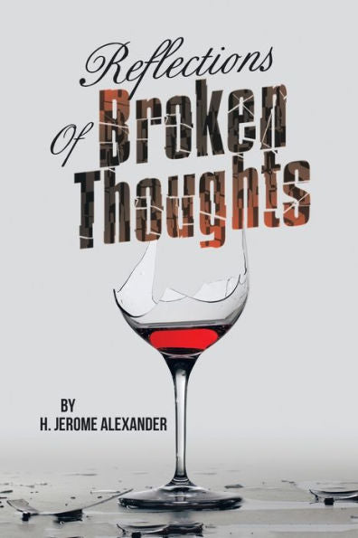 Reflections Of Broken Thoughts - 9781669847854