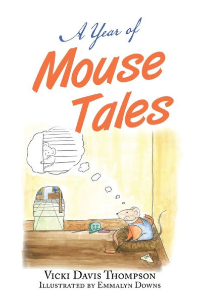 A Year Of Mouse Tales