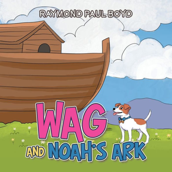 Wag And Noah’S Ark