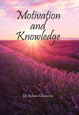 Motivation And Knowledge - 9781669855897