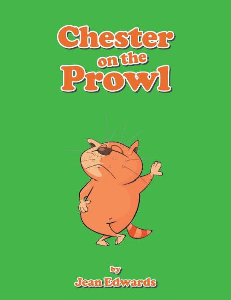 Chester On The Prowl