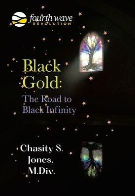 Black Gold: The Road To Black Infinity - 9781669857921