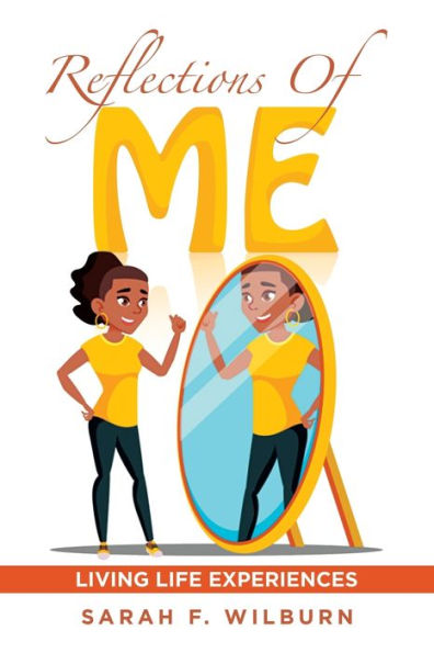 Reflections Of Me: Living Life Experiences