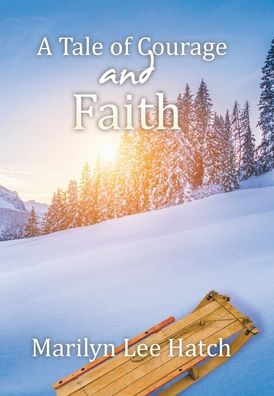 A Tale Of Courage And Faith