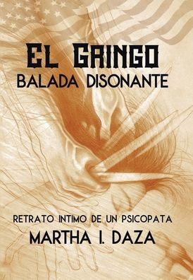 El Gringo: Balada Disonante
