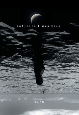 Infinite Times More