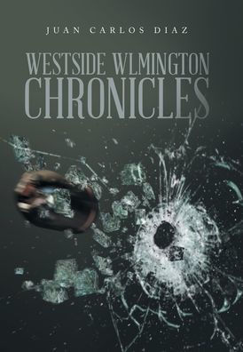 Westside Wlmington Chronicles